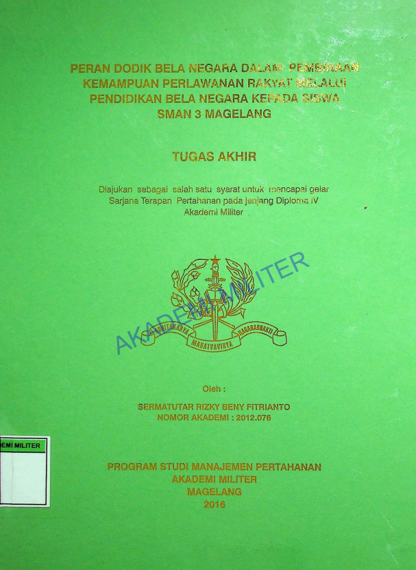 PERAN DODIK BELA NEGARA DALAM PEMBINAAN KEMAMPUAN PERLAWANAN RKAYAT MELALUI PENDIDIKAN BELA NEGARA KEPADA SISWA SMAN 3 MAGELANG